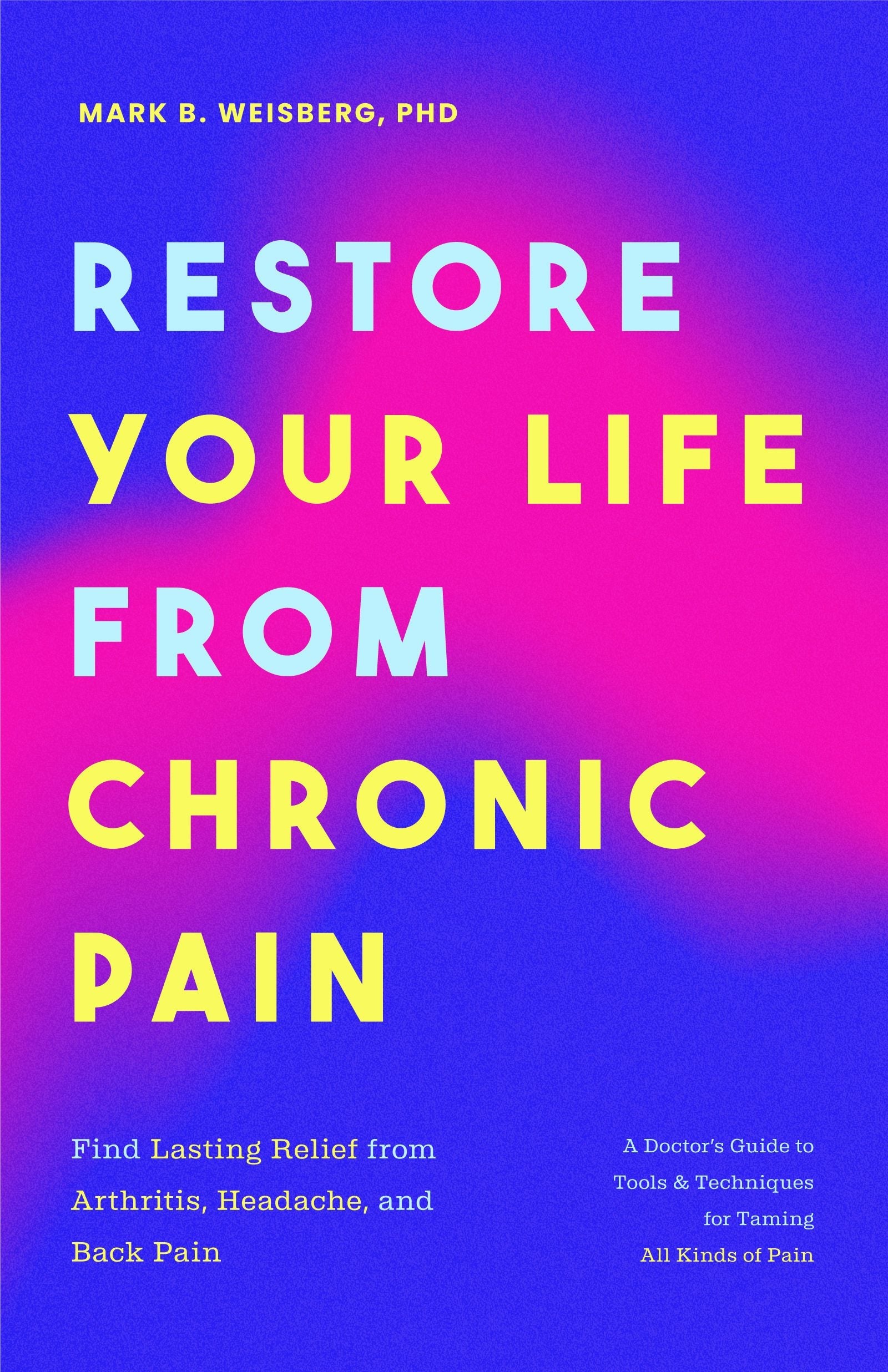 Book cover image for Restore Your Life from Chronic Pain ISBN: 9781684814244